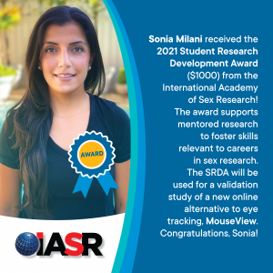Celebration time for Sonia Milani! Sonia received the 2021 Student Research Development Award from the International Academy of Sex Research!