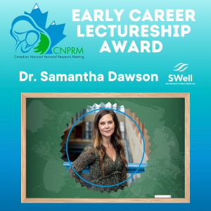 🏆Our amazing Lab Director, Dr. Samantha Dawson, received the Early Career Researcher Lectureship Award from the Canadian National Perinatal Research Meeting, May 23-26, 2023 in Montebello, Quebec.